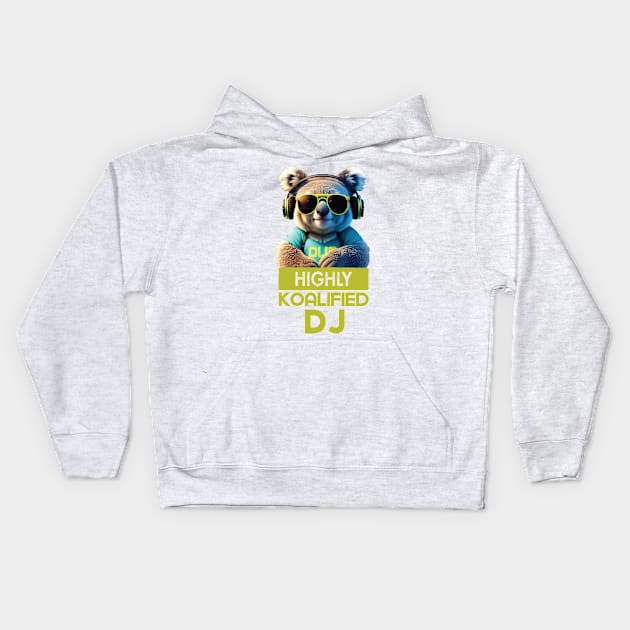 Just a Highly Koalified DJ Koala 7 Kids Hoodie by Dmytro